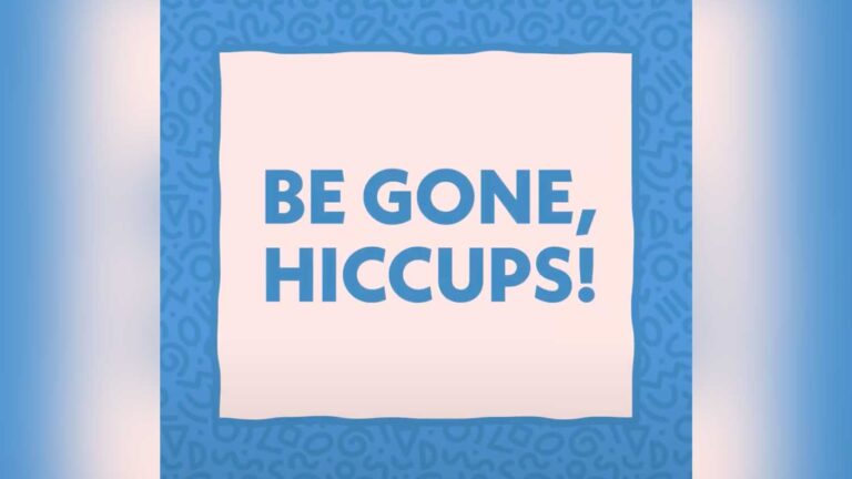 Be Gone, Hiccups!